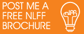 Post me a FREE NLFF brochure - click me!